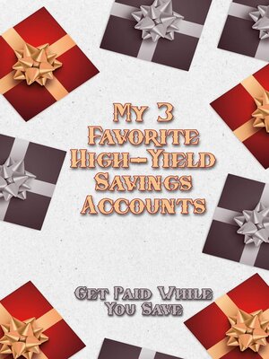 cover image of My Three Favorite High-Yield Savings Accounts